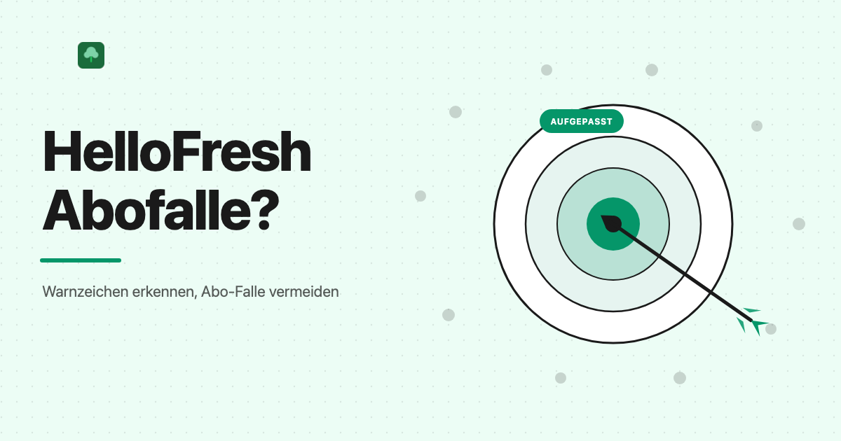 HelloFresh Abofalle: Warnzeichen erkennen und Abo-Falle vermeiden