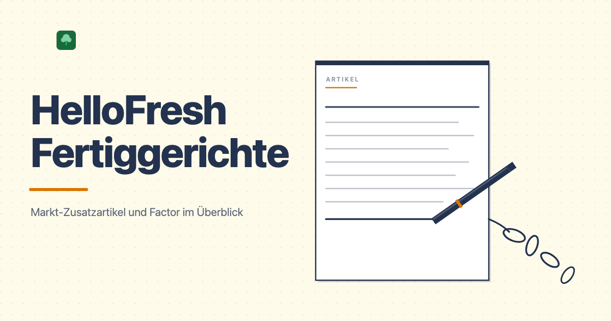 HelloFresh Fertiggerichte: Markt-Zusatzartikel und Factor im Überblick